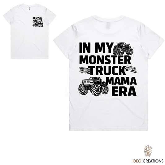 In My Monster Truck Mama Era