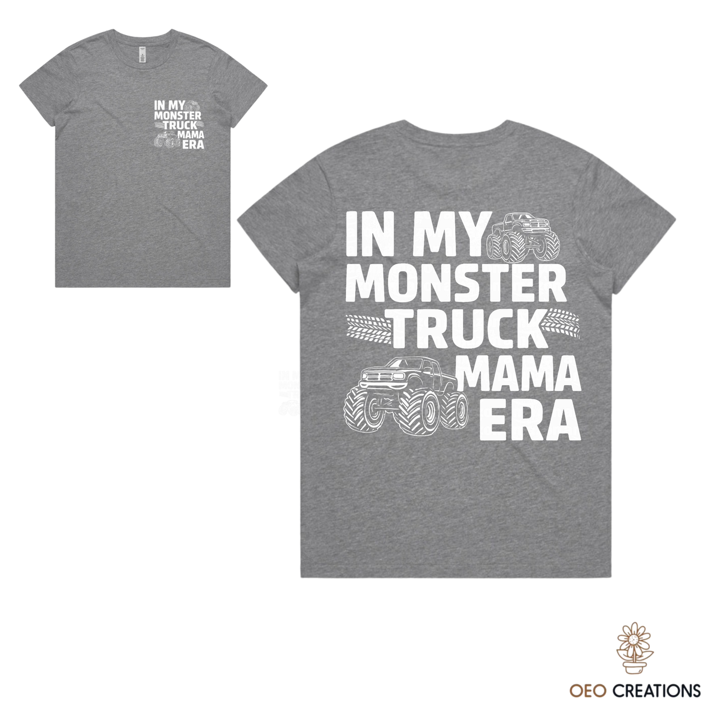 In My Monster Truck Mama Era