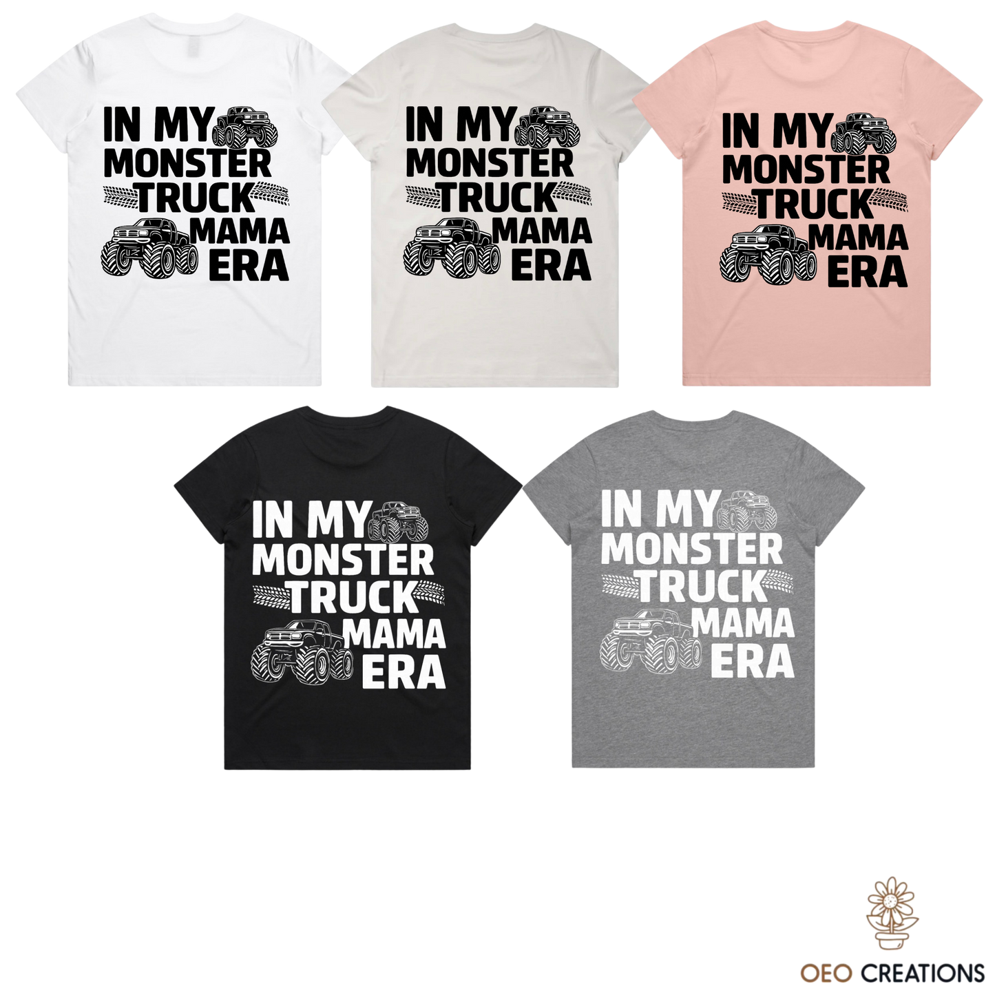 In My Monster Truck Mama Era