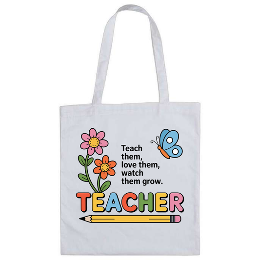 Teach Them, Love Them, Watch Them Grow